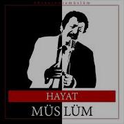 Hayat Müslüm 1 Saat