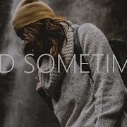 Alan Walker CORSAK Huang Xiaoyun Sad Sometimes Lyrics