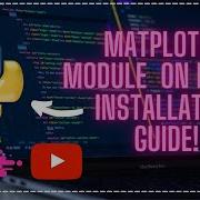How To Install The Matplotlib Module In Python On MacOS