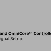 IRC5 And OmniCore Controllers I O Signal Setup