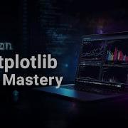 Matplotlib Full Course Python Data Visualization For Beginners To Pro 2026