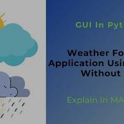 City Weather Forecast Application Using Tkinter Without API Python Projects
