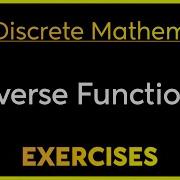 Discrete Mathematics Inverse Function Examples
