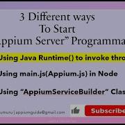 1 Start Appium Server Programmatically By Using Java Runtime Class To Invoke Through Cmd
