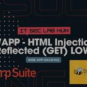 Web Hacking BWAPP HTML Injection Reflected GET LOW Burp Suite Community IT SEC LAB HUN