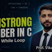 59 Finding Armstrong Numbers Using A While Loop In C Language Programming Tutorial By Vikas Singh