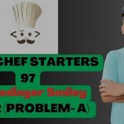 SCHRODINGER SMILEY CODECHEF STARTER 97 DIV 2 PROBLEM A