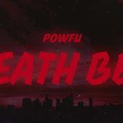 Powfu Death Bed Lyrics Ft Beabadoobee