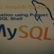 MySQL InnoDB Cluster Automated Installation With Puppet