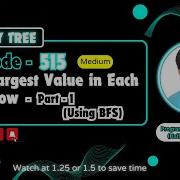 Find Largest Value In Each Tree Row Leetcode 515 Approach Code With Explanation