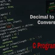 C Program To Convert Decimal To Binary C Programming
