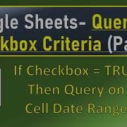Google Sheets Query On Checkbox Criteria PART II