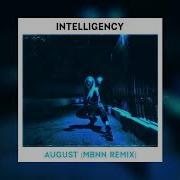 Intelligency August MBNN Remix Audio