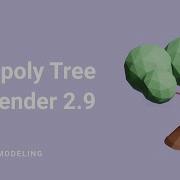Low Poly Tree Tutorial 3D Modeling Process In Blender 2 9