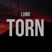 Lund Torn Lyrics