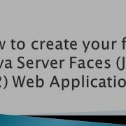How To Create Your First Java Server Faces JSF Framework Web Application