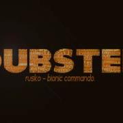 Rusko Bionic Commando