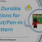 Using Durable Functions For Fan Out Fan In Pattern Functions AZ 204 LSC