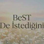 BeST De İstediğini