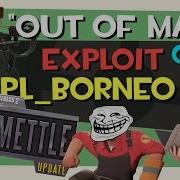 TF2 WORKING Borneo Exploit Gun Mettle Update TROLLING
