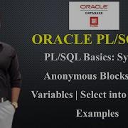 PL SQL Basics Syntax Anonymous Blocks And Variables Select Into Clause