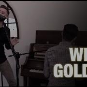 Jeffrey James We Were Golden One Take Live