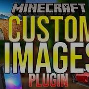 Custom Images Plugin Minecraft Plugins