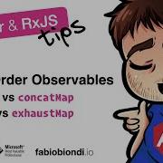Angular RxJS Tips 2 Higher Order Observables SwitchMap Vs MergeMap Vs ConcatMap Vs ExhaustMap