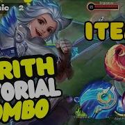 Harith Tutorial Combo Skill Items Tips And Gameplay MLBB