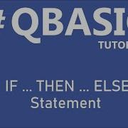 QBASIC Tutorial IF THEN ELSE IF Statement Program