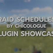 Raid Schedules Rust Plugin By Chicologue