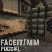 RandomPUGs 1 ESEA FACEIT MM