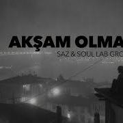 Akşam Olmadan Gel Groove Cover Saz Soul Lab Anatolian Music