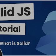 Урок Solid JS 1 Что такое Solid