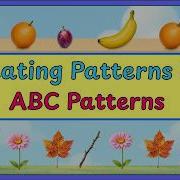 Repeating Patterns Song ABC Patterns Classroom Music For Kids