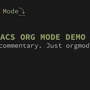 Emacs Org Mode Demo 2021