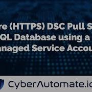 45 Secure HTTPS DSC Pull Server With SQL Database Using A Group Managed Service Account GMSA