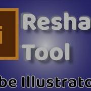 Reshape Tool Adobe Illustrator CC 2019