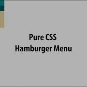 Pure CSS Hamburger Menu