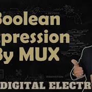 Boolean Expressions From Multiplexer Circuits Steps And Examples