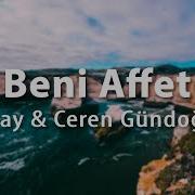 Buray Ceren Gündoğdu Beni Affet Sözleri Lyrics