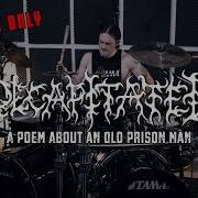 KRIMH Decapitated A Poem About An Old Prison Man DRUMS ONLY