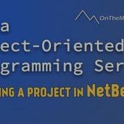 Java OOP Series Tutorial 1 Creating A Project In NetBeans