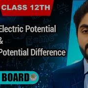Electric Potential Class 12 Nbf Potential Difference 12th Class Physics Ch 11 Federal Board