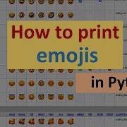 How To Print Emojis In Python