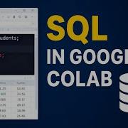 Run SQL Queries In Google Colab Using SQLite No MySQL Needed