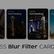 CSS Filter Cards How To Create Cards With Blur Effect Using HTML CSS