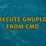 Execute Gnuplot From Cmd 3 Solutions