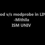 Insmod Vs Modprobe In LINUX