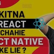 Kitna React Chahie React Native Ke Lie In Hindi Engineer Codewala